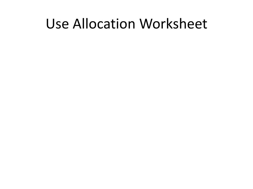 Use Allocation Worksheet