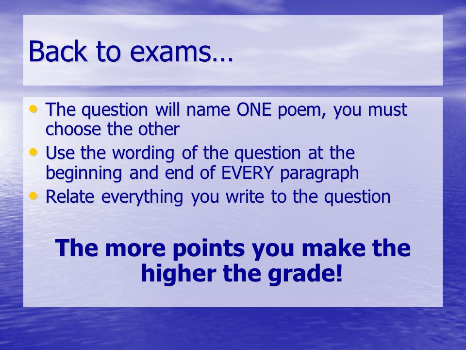 The more points you make the higher the grade!