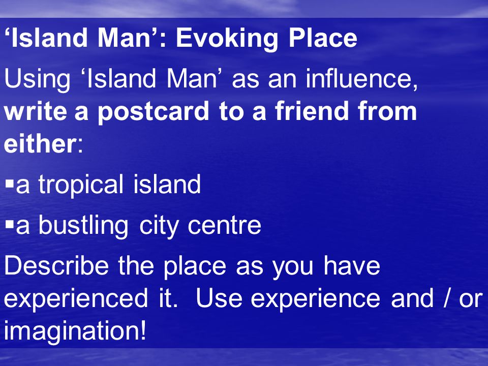 ‘Island Man’: Evoking Place