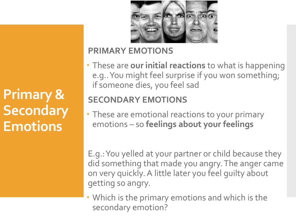 Emotions secondary emotions primary and What Are