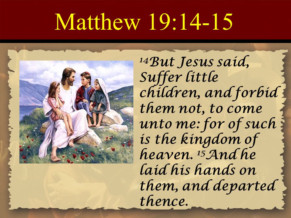 Matthew 19:14-15