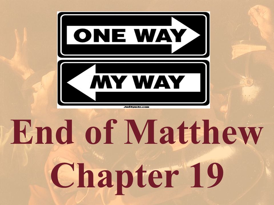 End of Matthew Chapter 19