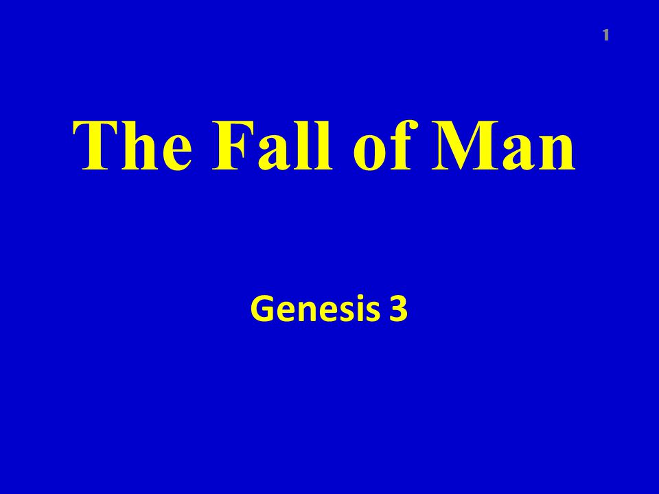 Braggs church of Christ - The Fall of Man - Gen. 3 Genesis 3