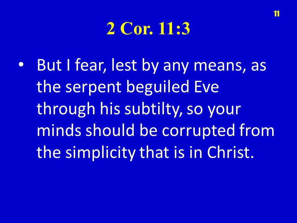 2 Cor. 11:3