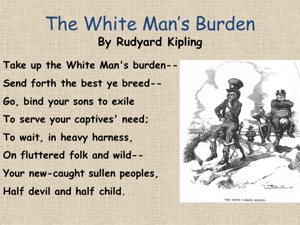 The White Man's Burden” - ppt video online download