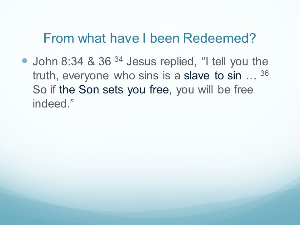 From what have I been Redeemed