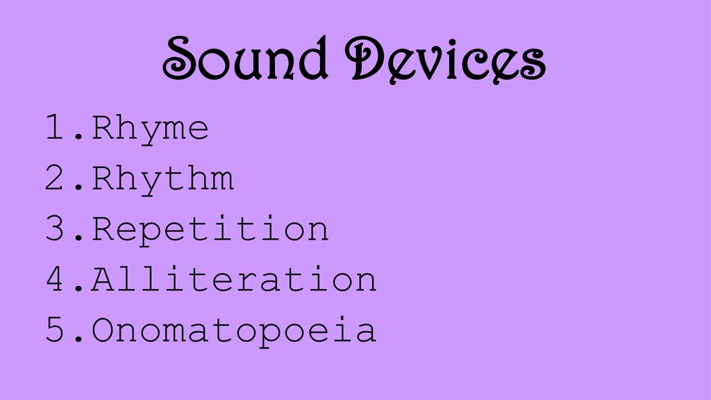 Poetry: Organization & Sound Devices - ppt download