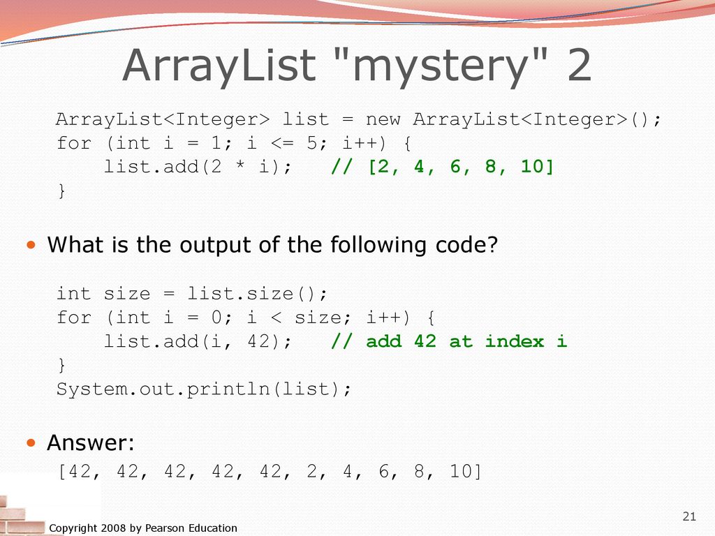 ArrayList mystery 2 What is the output of the following code