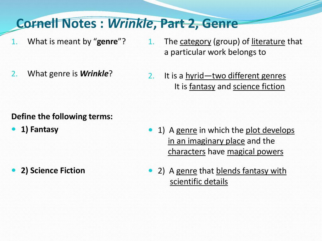 Cornell Notes : Wrinkle, Part 2, Genre