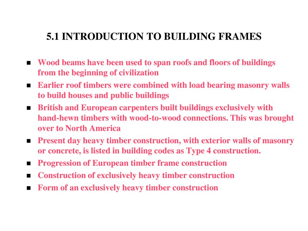 5. HEAVY TIMBER FRAME CONSTRUCTION - Ppt Download