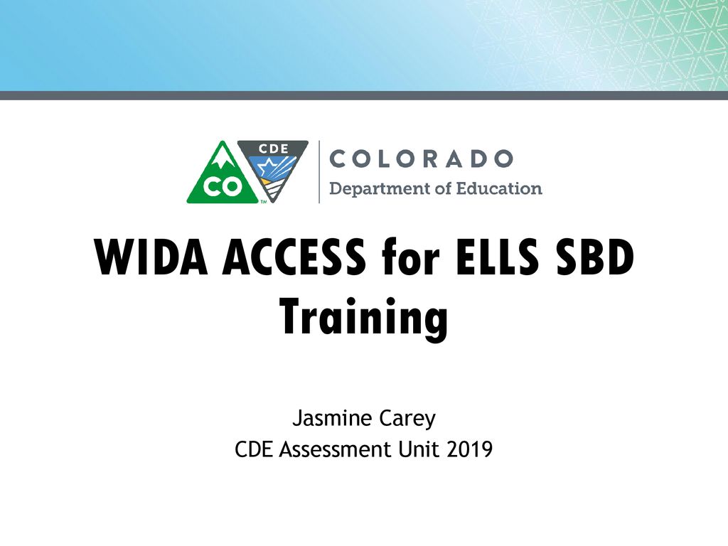 WIDA ACCESS for ELLS SBD Training