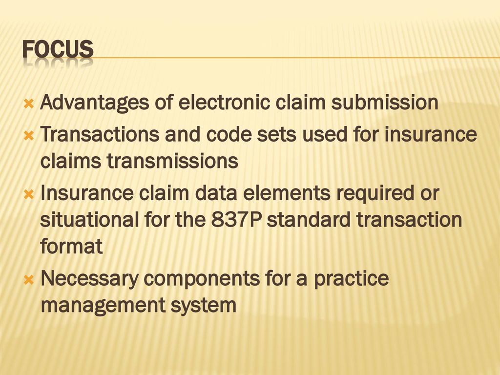 Focus Advantages of electronic claim submission