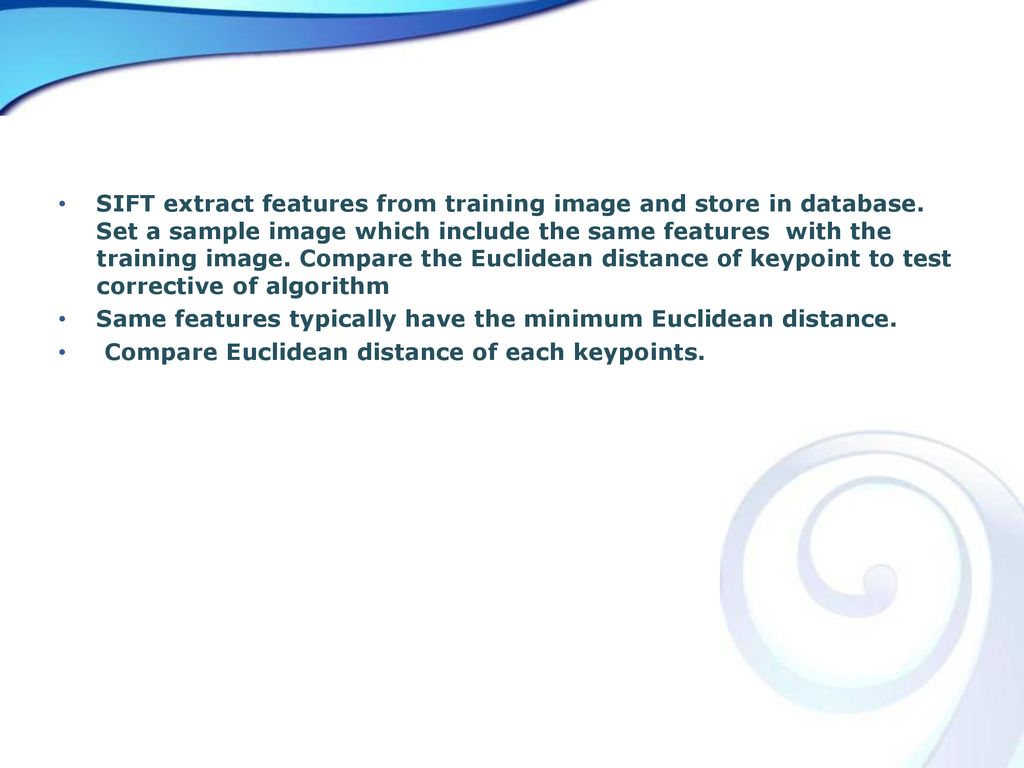 Ece734 project scale invariant feature transform algorithm ppt download
