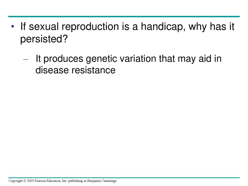 If sexual reproduction is a handicap, why has it persisted