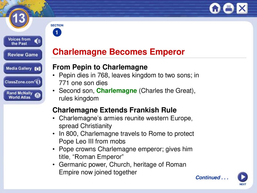 European Middle Ages, 500–1200 Charlemagne unites the Germanic kingdoms ...