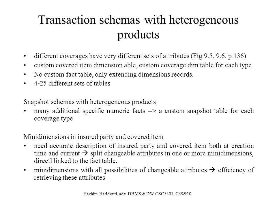 Transaction schemas with heterogeneous products