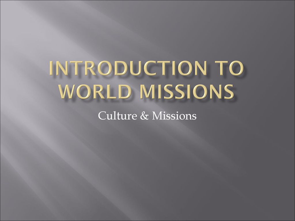 Introduction To World Missions - Ppt Download