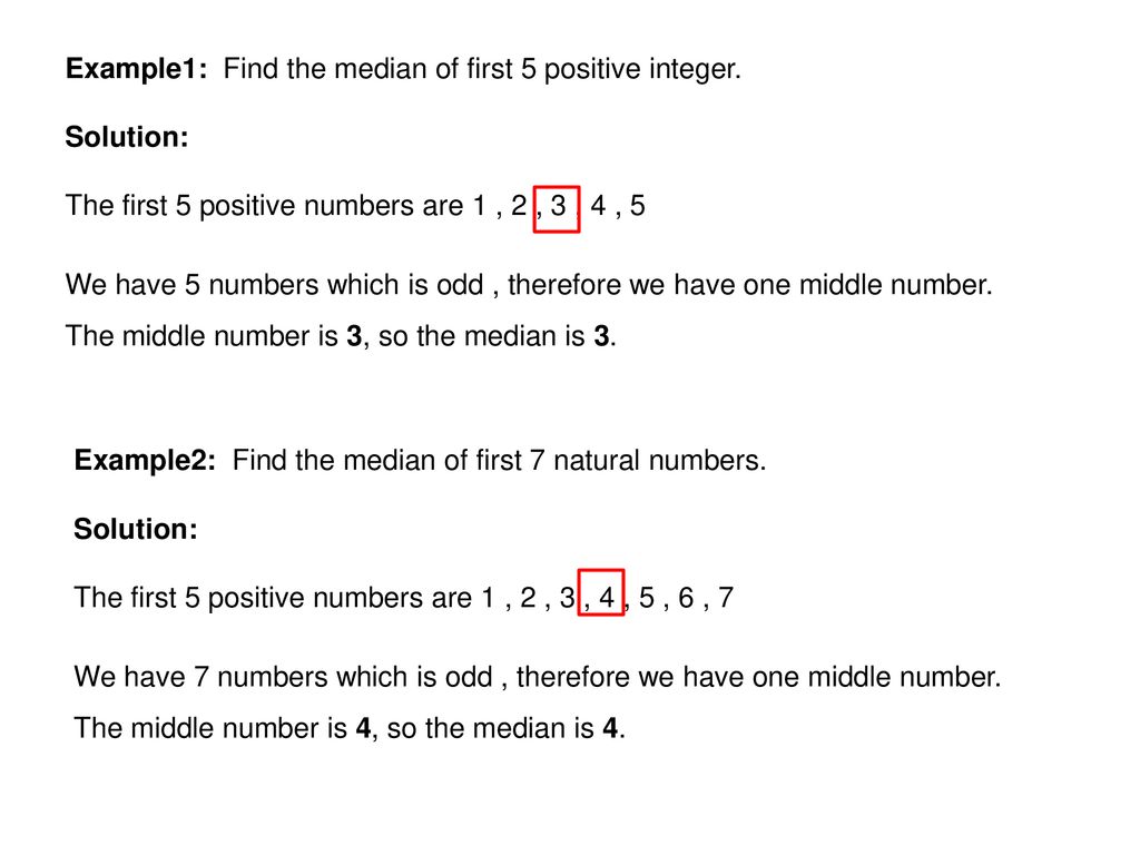 Example1: Find the median of first 5 positive integer.