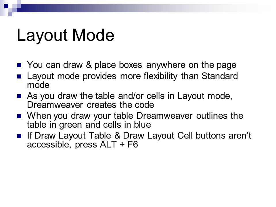 Layout Mode You can draw & place boxes anywhere on the page