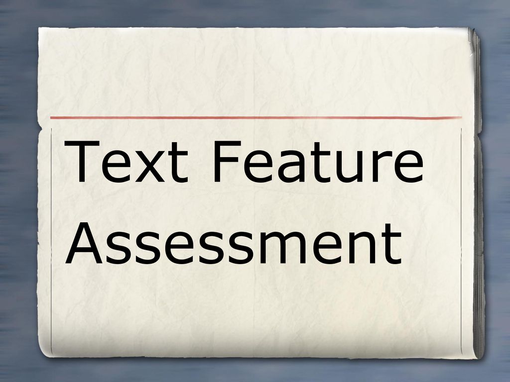 Text Feature Assessment