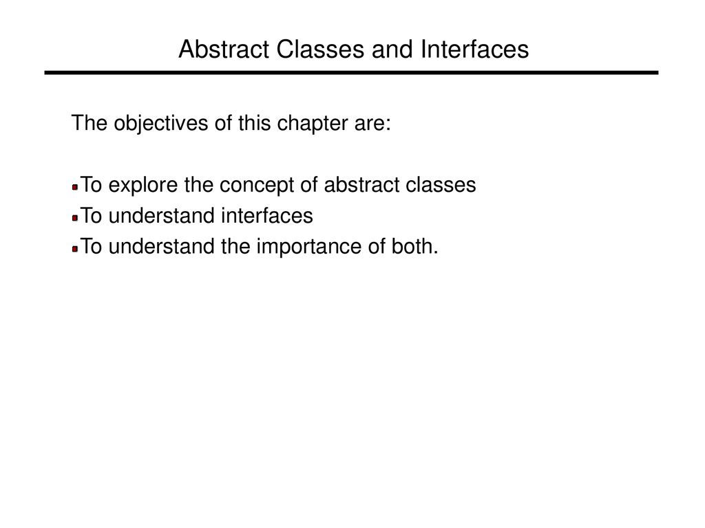 Abstract Classes and Interfaces ppt download