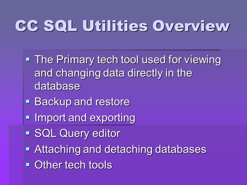 CC SQL Utilities Overview