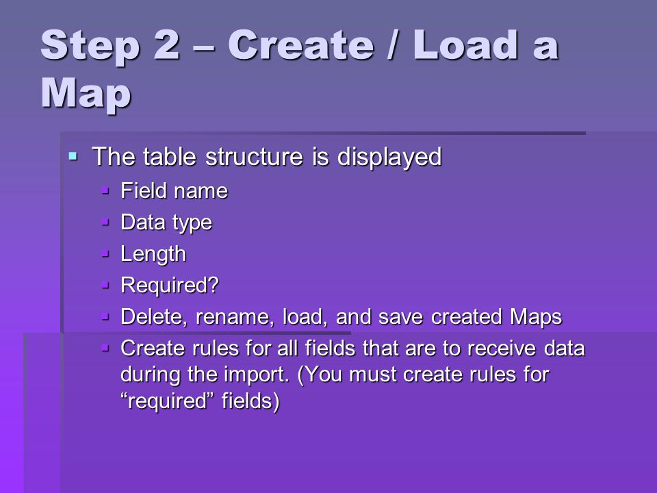 Step 2 – Create / Load a Map