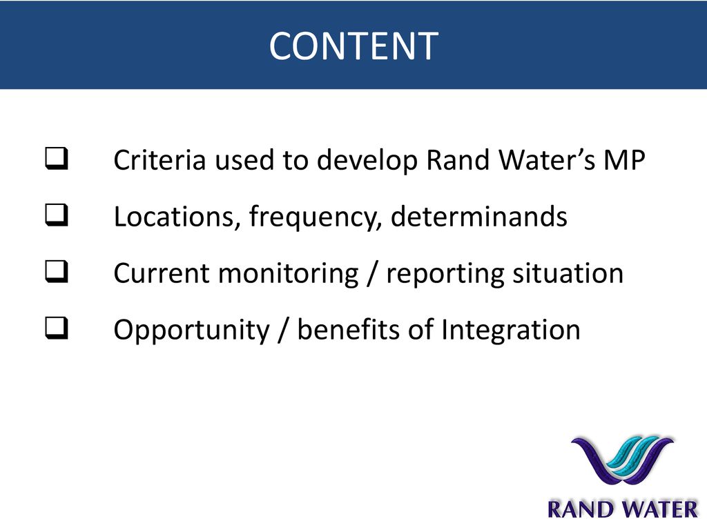 CONTENT Criteria used to develop Rand Water’s MP