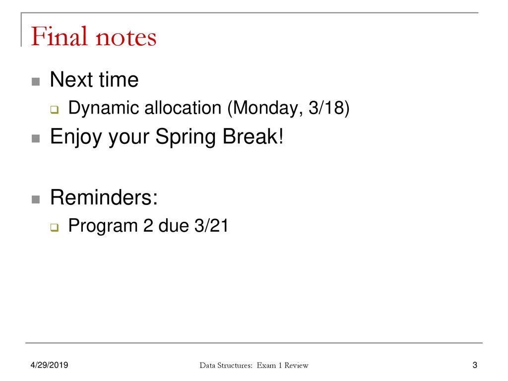 Instructor: Dr. Michael Geiger Spring 2019 Lecture 16: Exam 1 Review ...