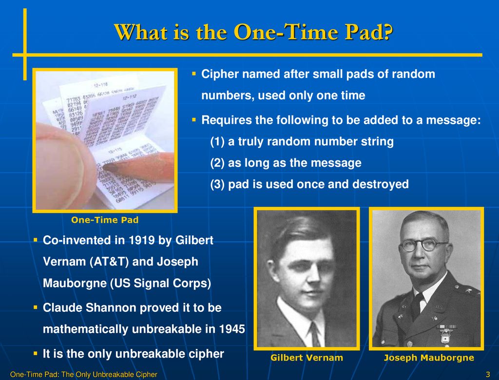 One-Time Pad The Only Unbreakable Cipher - ppt download