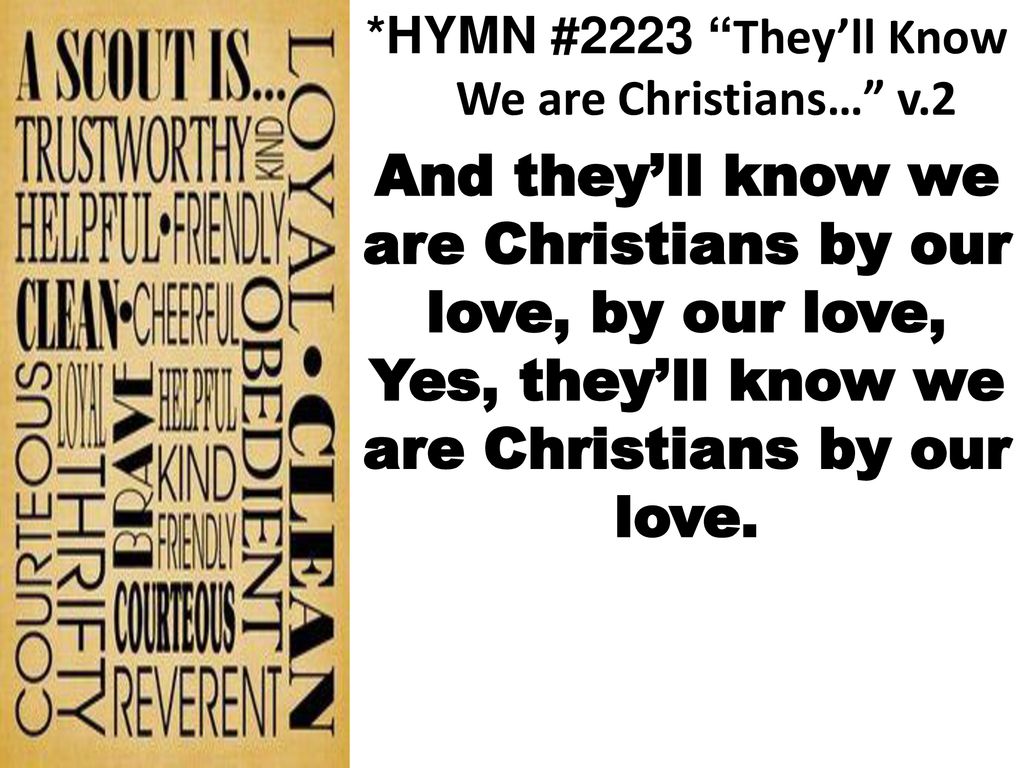 *HYMN #2223 They’ll Know We are Christians… v.2