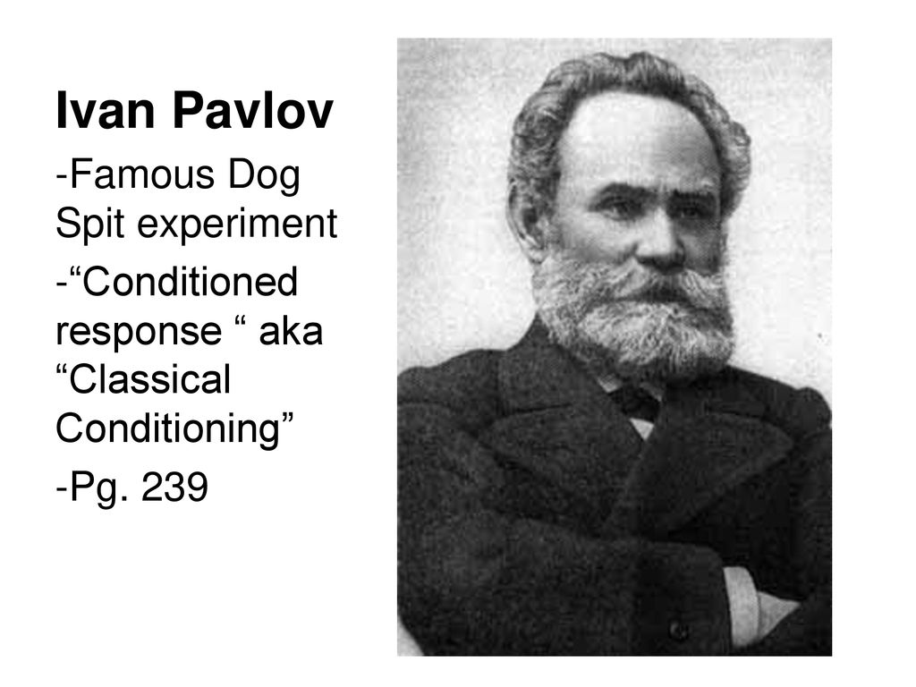 Ivan Pavlov Famous Dog Spit experiment