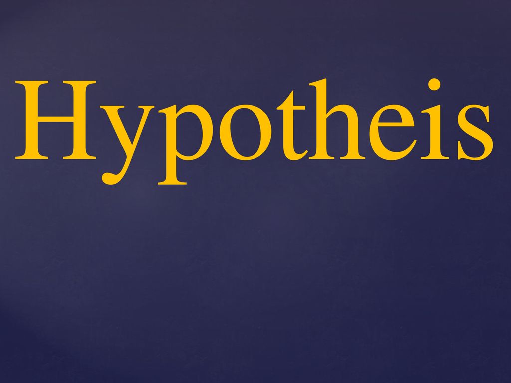 Hypotheis