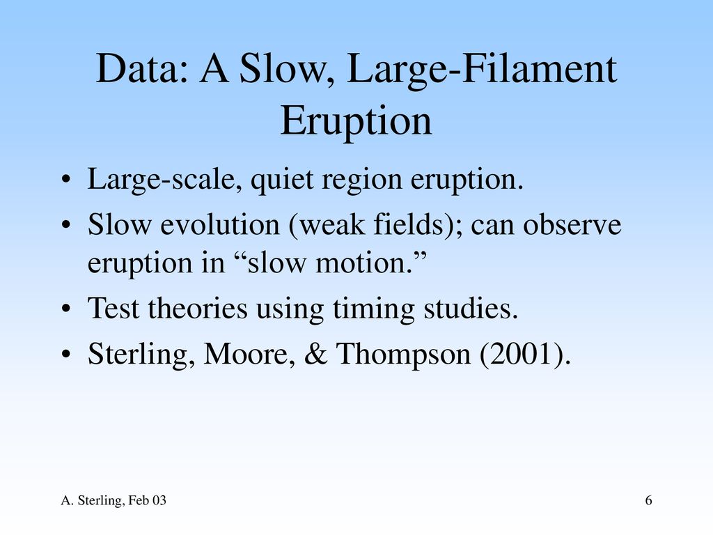 Data: A Slow, Large-Filament Eruption