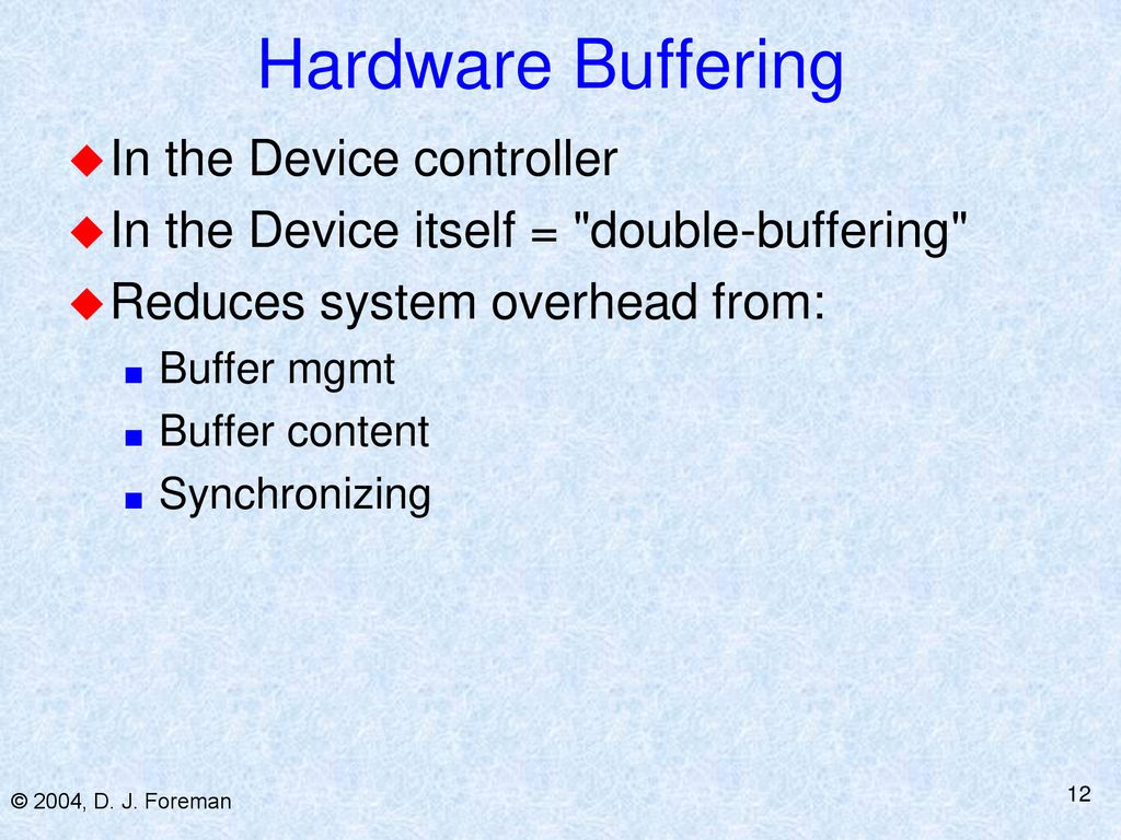 Device Mgmt © 2004, D. J. Foreman. - ppt download