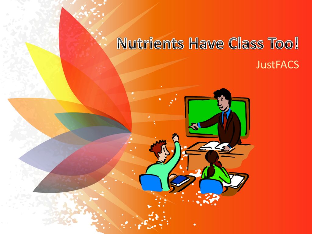 nutrients-have-class-too-ppt-download