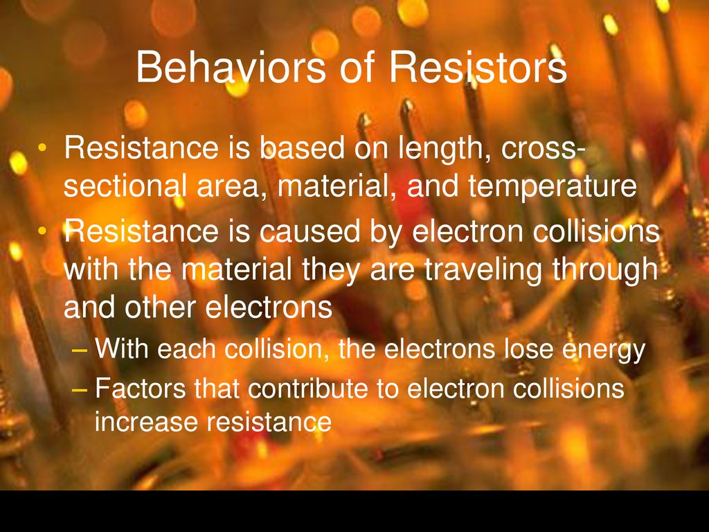 Behaviors of Resistors