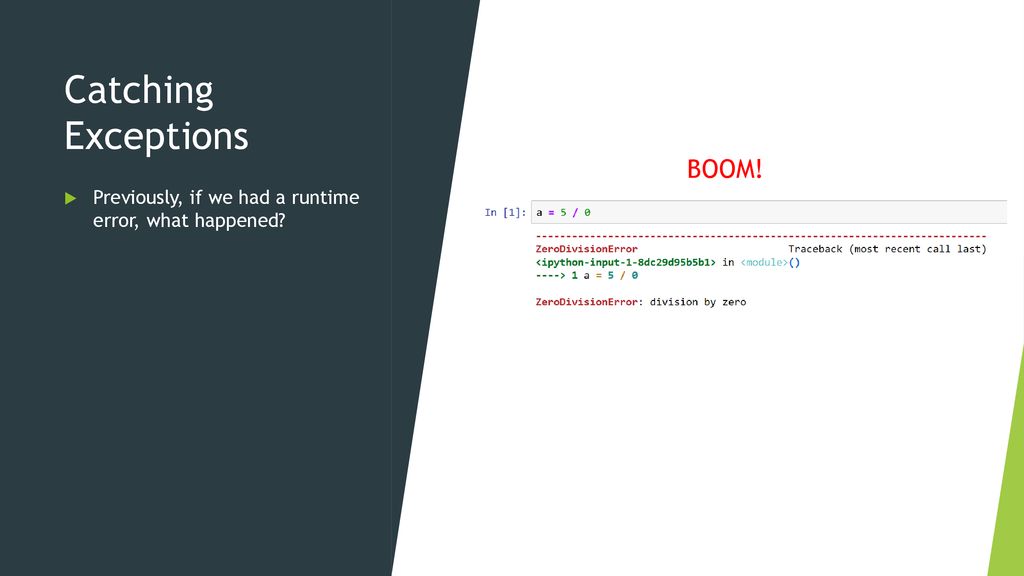 Catching Exceptions BOOM!
