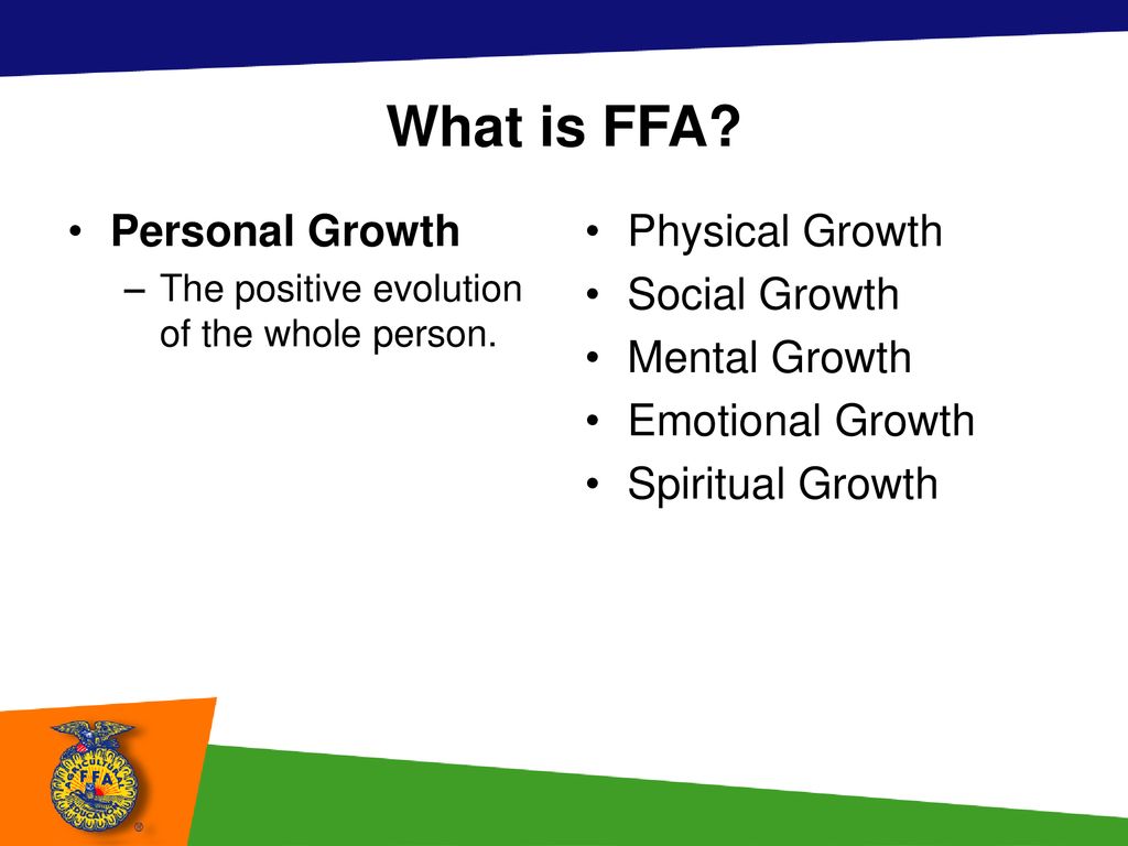 What is FFA Personal Growth Physical Growth Social Growth