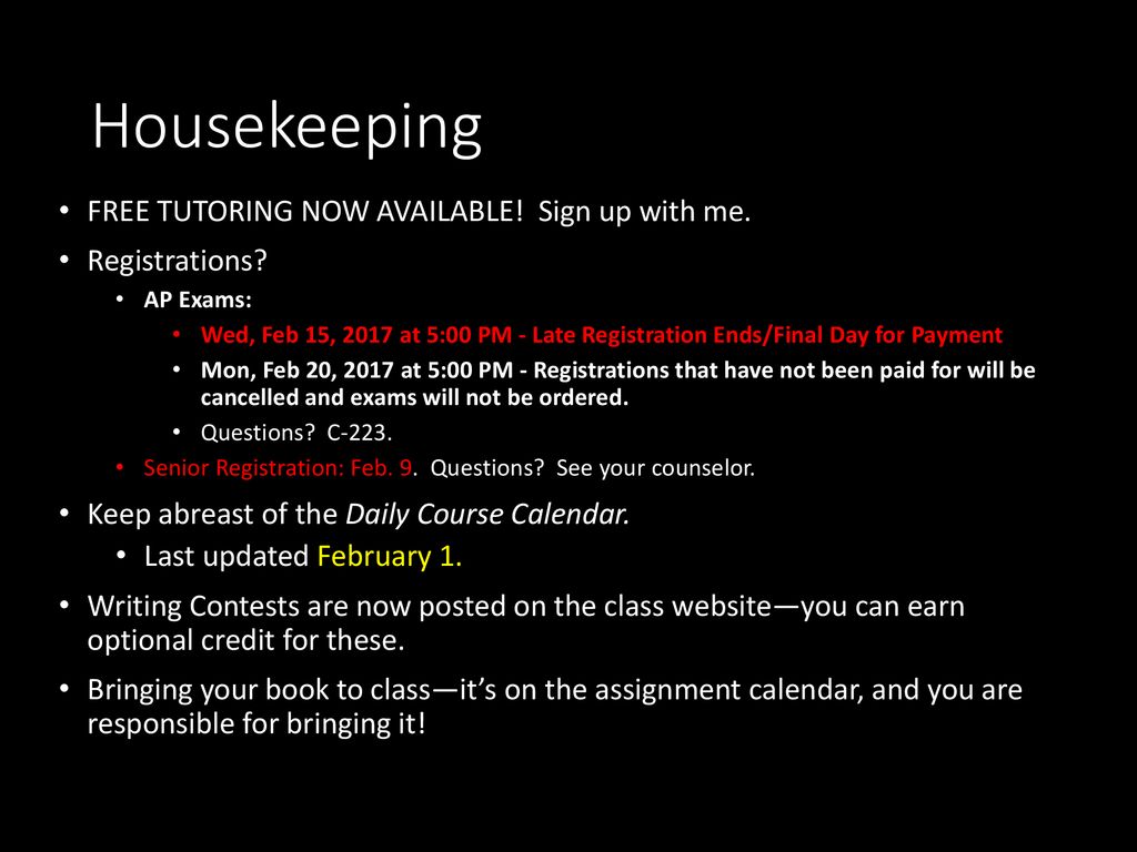 Housekeeping FREE TUTORING NOW AVAILABLE! Sign up with me.