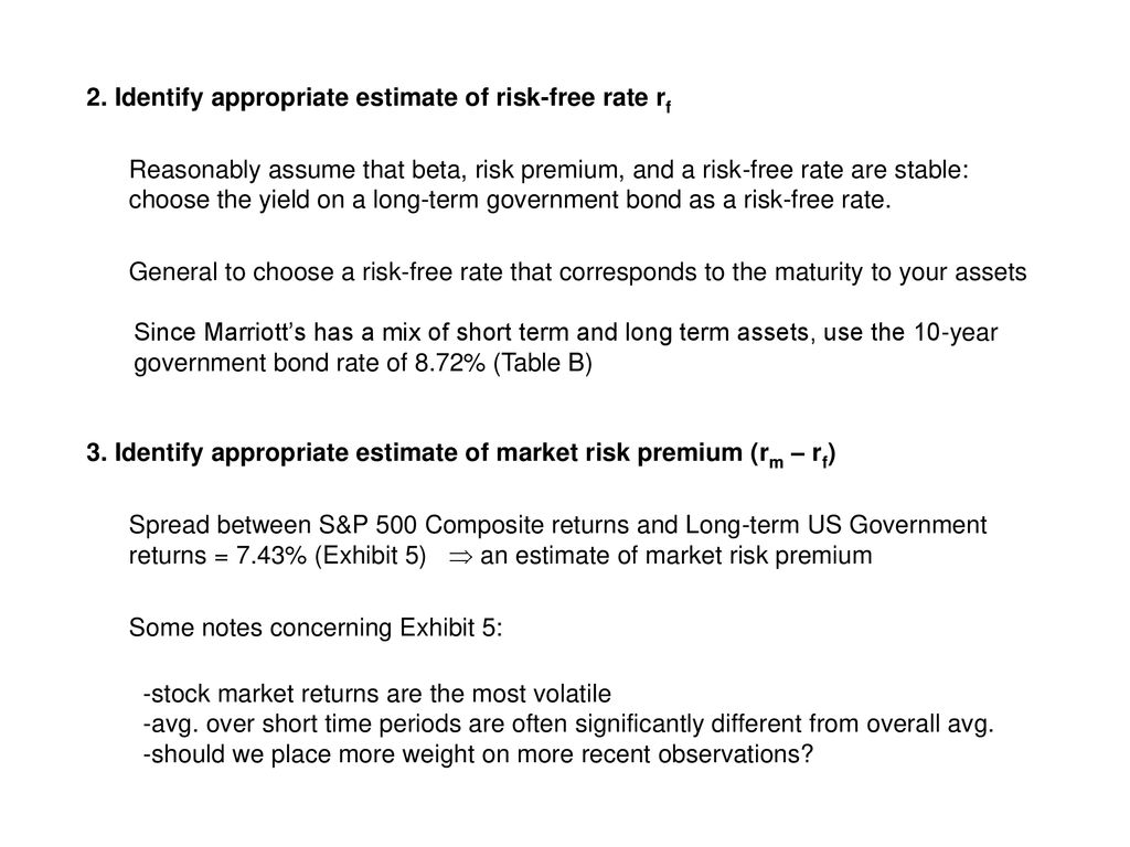 2. Identify appropriate estimate of risk-free rate rf