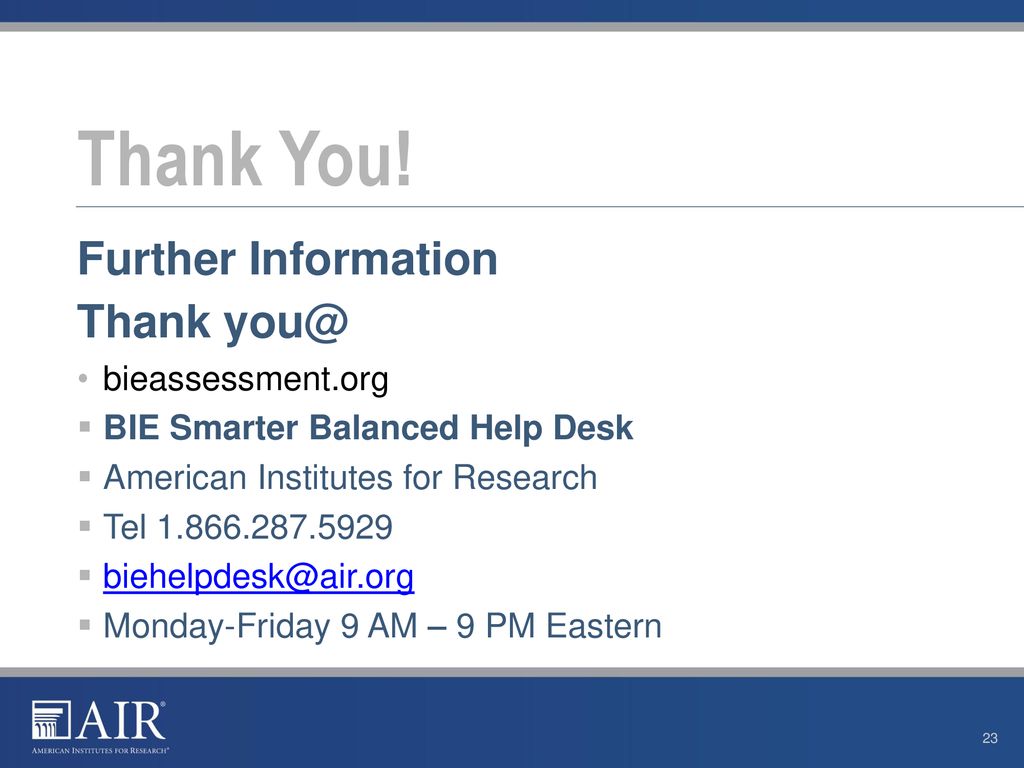 Thank You! Further Information Thank bieassessment.org