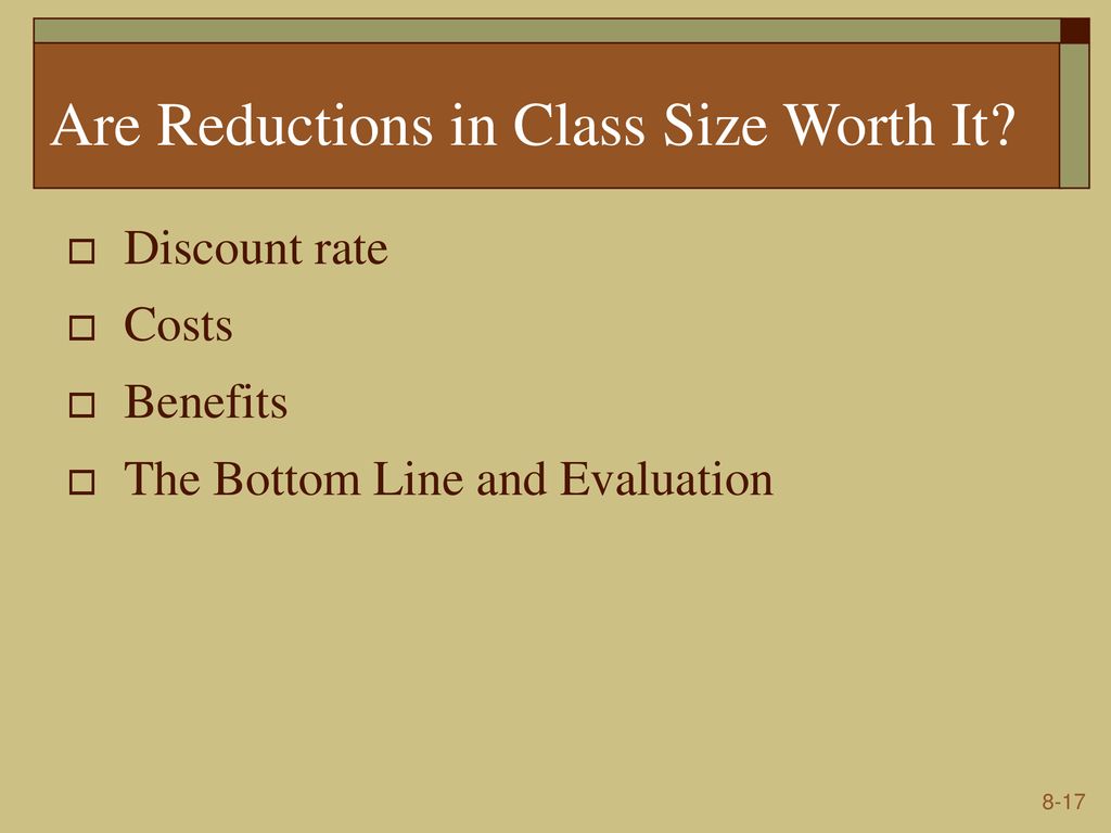 Are Reductions in Class Size Worth It