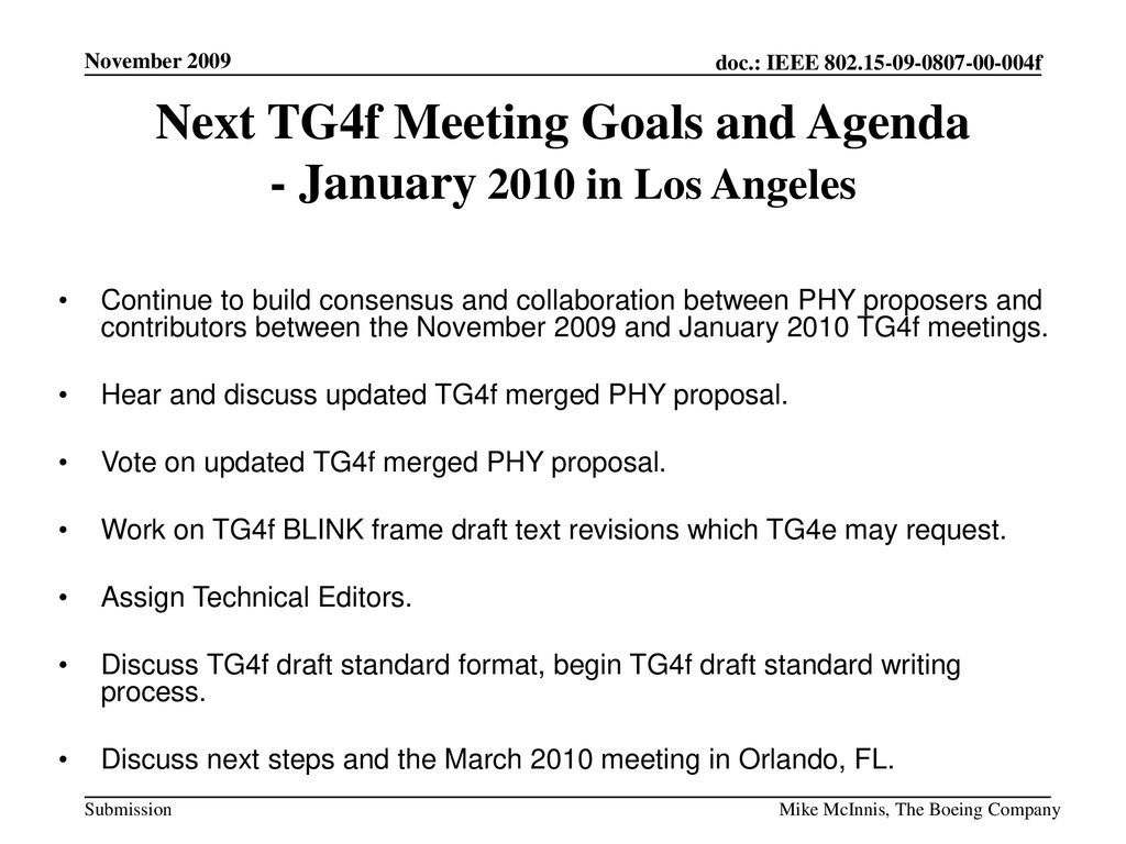 Next TG4f Meeting Goals and Agenda - January 2010 in Los Angeles