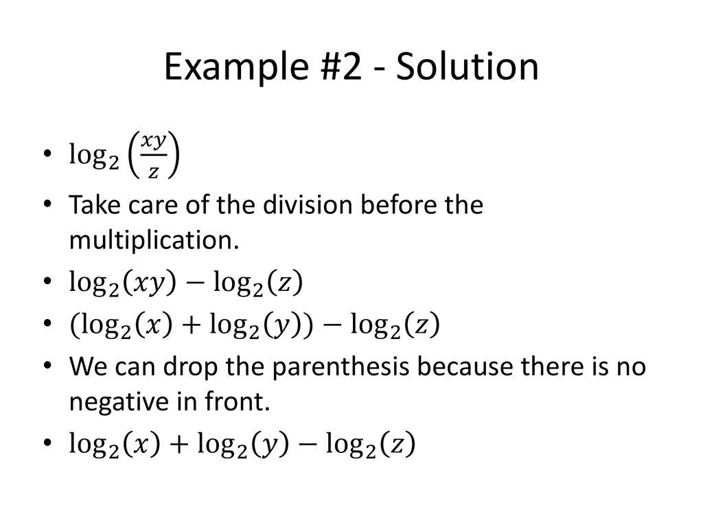 Example #2 - Solution log 2 𝑥𝑦 𝑧