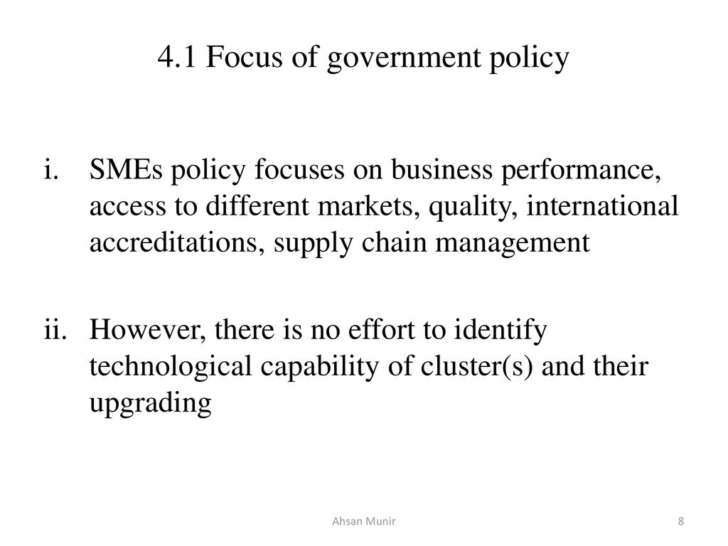 4.1 Focus of government policy