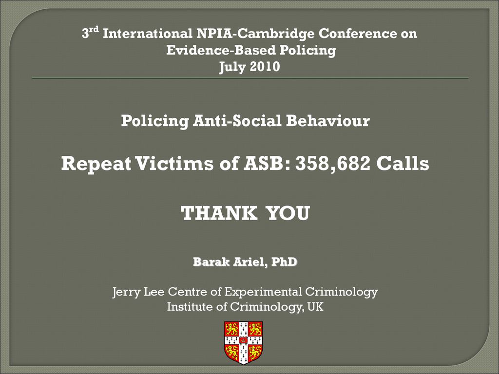 Repeat Victims of ASB: 358,682 Calls THANK YOU