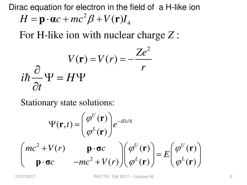 Chap. 20 in Shankar: The Dirac equation for a hydrogen atom - ppt download
