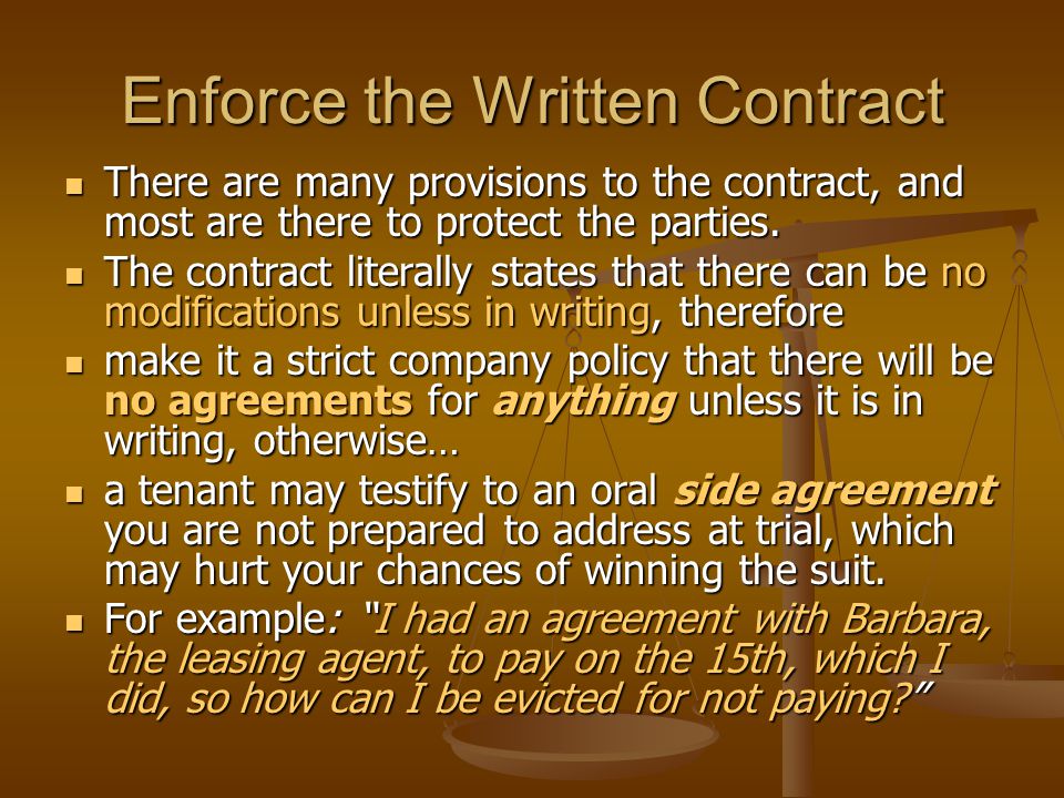 Enforce the Written Contract