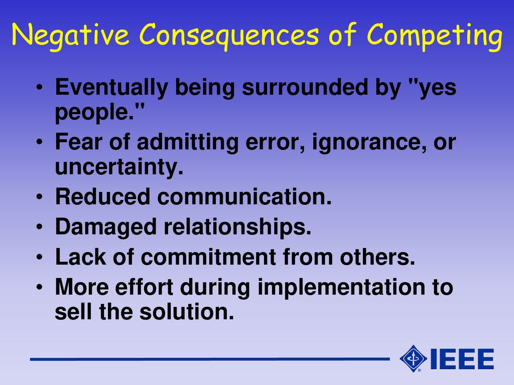 Negative Consequences of Competing